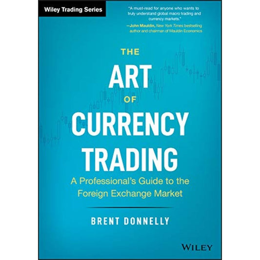 The Art of Currency Trading