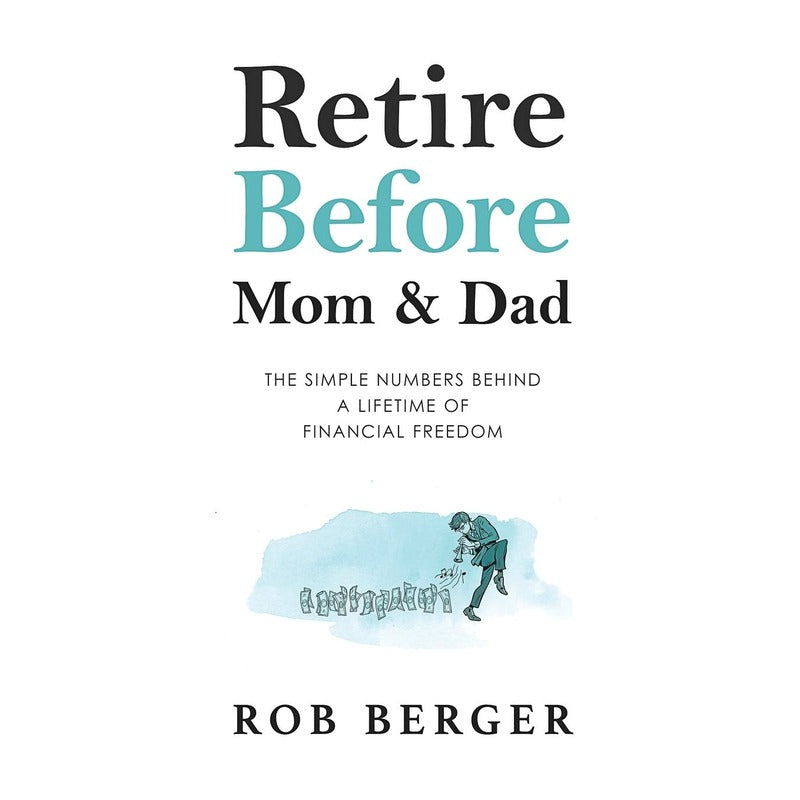 Retire Before Mom and Dad