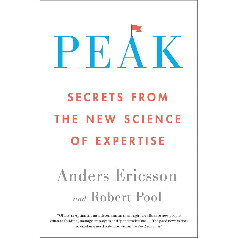 Peak: Secrets from the New Science of Expertise