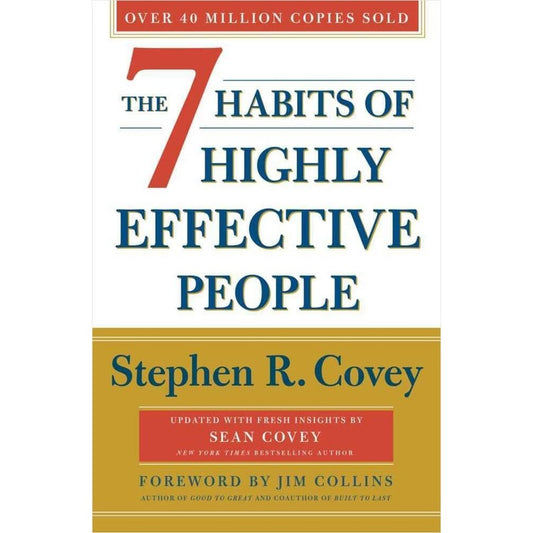 The 7 Habits of Highly Effective People