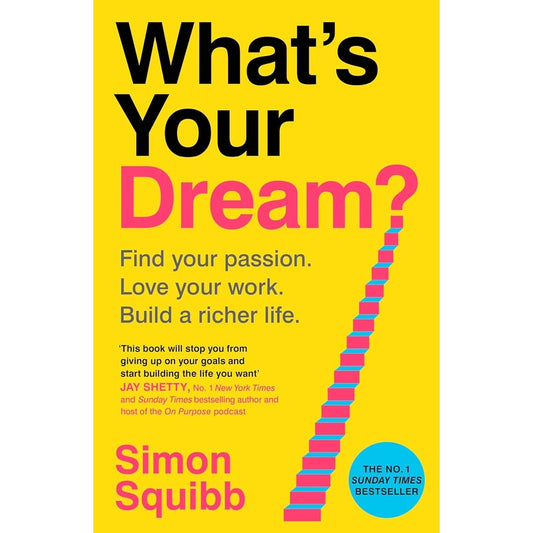 What's Your Dream?