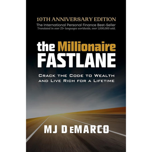 The Millionaire Fastlane