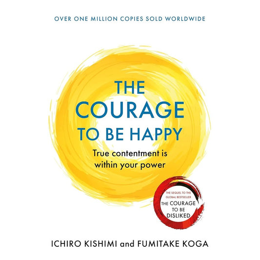 The Courage to be Happy